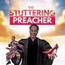 The Stuttering Preacher 2026